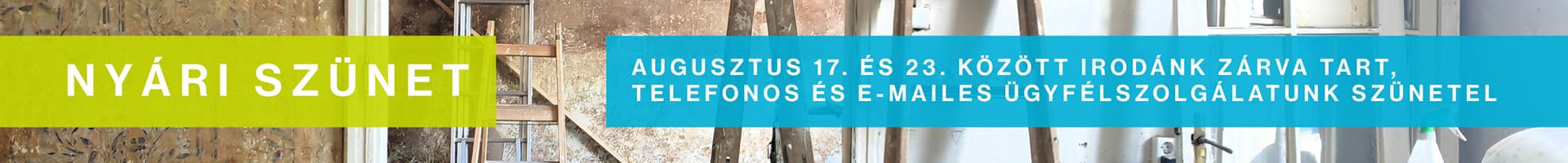 habitat nyári szünet bannercsík Augusztus 17-23. között zárva tartunk!